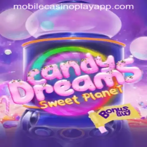 CandyDreamsSweetPlanet: Unveiling the Sweet Adventure in Mobile CasinoPlay