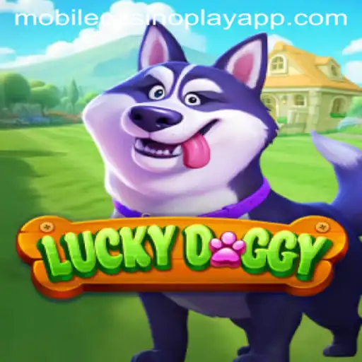 Luckydoggy: The Ultimate Mobile CasinoPlay Experience