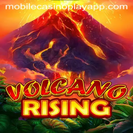 VolcanoRising: A Thrilling Adventure in Mobile CasinoPlay